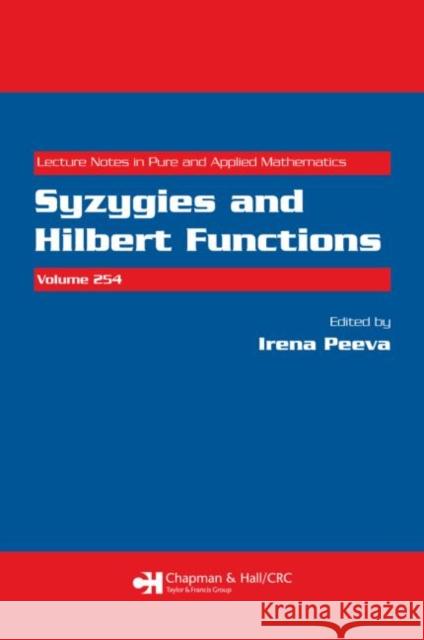 Syzygies and Hilbert Functions Irena Peeva 9781584888604 Chapman & Hall/CRC