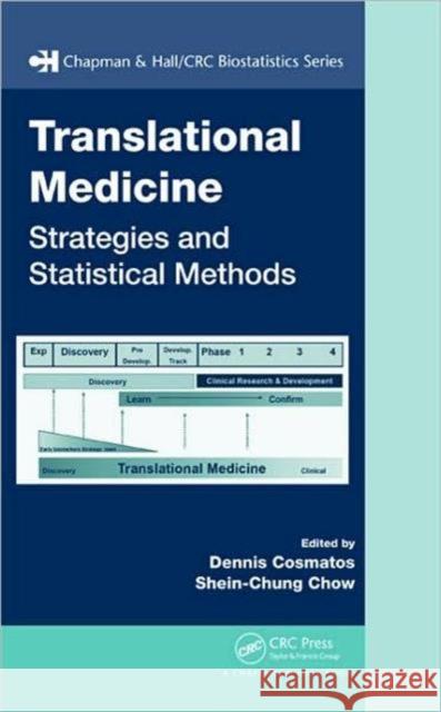 Translational Medicine: Strategies and Statistical Methods Cosmatos, Dennis 9781584888727 Chapman & Hall/CRC