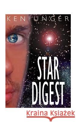 Star Digest Ken Unger 9781585001965