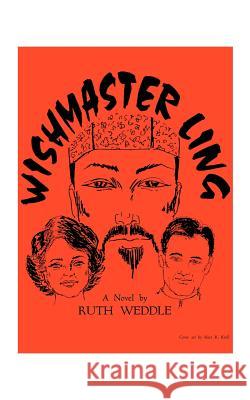 Wishmaster Ling Ruth Weddle 9781585003723