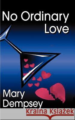 No Ordinary Love Mary Dempsey 9781585009084 Authorhouse