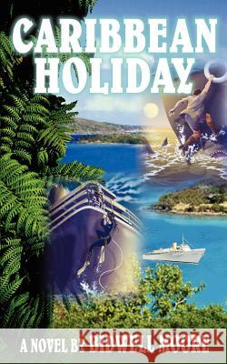 Caribbean Holiday Bidwell Moore 9781585009336