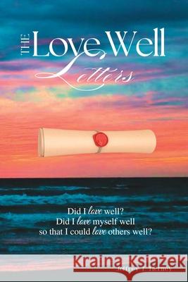 The Love Well Letters Ellna Newman Jennifer Lopez Steve Bremmer 9781585020669 Paperback