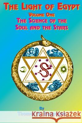 The Light of Egypt: Volume One, the Science of the Soul and the Stars Burgoyne, Thomas H. 9781585090518 Book Tree