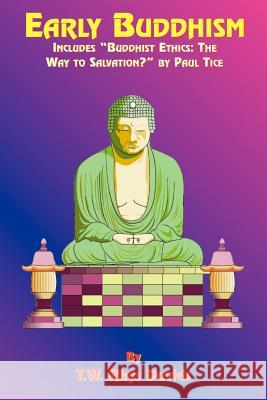 Early Buddhism T. W. Rhys-Davids Paul Tice 9781585090761