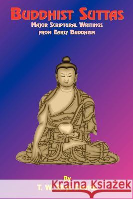 Buddhist Suttas: Major Scriptural Writings from Early Buddhism Rhys-Davids, T. W. 9781585090792