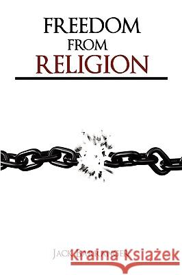 Freedom From Religion Jack Barranger 9781585091164