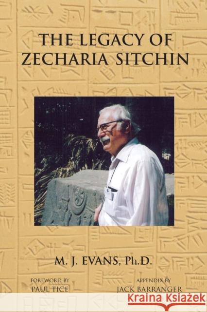 The Legacy of Zecharia Sitchin: The Shifting Paradigm Evans, M. J. 9781585091362 Book Tree