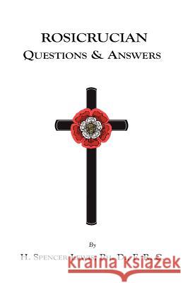 Rosicrucian Questions and Answers H. Spencer Lewis 9781585092024 Book Tree