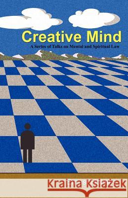 Creative Mind Ernest Holmes 9781585092482