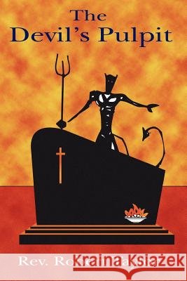 The Devil's Pulpit Robert Taylor 9781585092574
