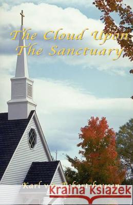 The Cloud Upon The Sanctuary Karl Von Eckhartshausen 9781585092772 Book Tree