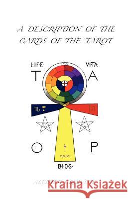 A Description of the Cards of the Tarot Aleister Crowley 9781585093076 Book Tree