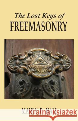 The Lost Keys of Freemasonry Manly P. Hall 9781585093458 Book Tree
