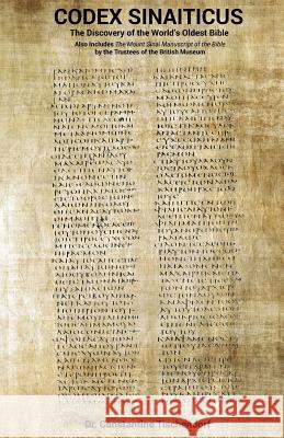 Codex Sinaiticus: The Discovery of the World's Oldest Bible Constantine Tischendorf Trustees British Museum  9781585093670