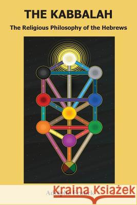 The Kabbalah: The Religious Philosophy of the Hebrews Adolphe Franck 9781585093885 Book Tree