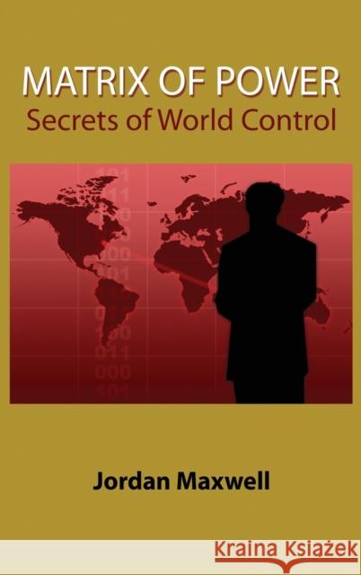 Matrix of Power: Secrets of World Control Roger Leir Ph. D. Edgar Mitchell 9781585095162