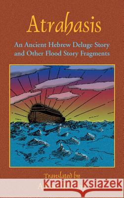 Atrahasis: An Ancient Hebrew Deluge Story Albert T Clay, Reverend Paul Tice 9781585095223 Book Tree