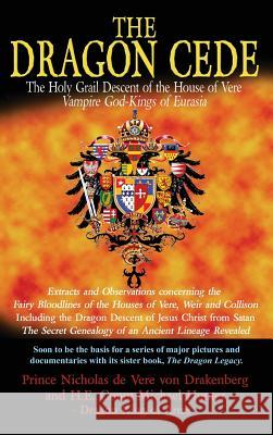 The Dragon Cede Prince Nicholas de Vere, Reader in History Michael Hunter (Birkbeck College London) 9781585095490 Book Tree