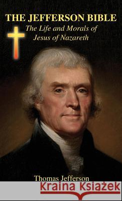 The Jefferson Bible Thomas Jefferson 9781585095551 Book Tree