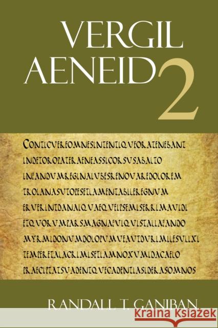 Aeneid 2 Randall T. Ganiban 9781585102266 Focus Publishing/R. Pullins Company