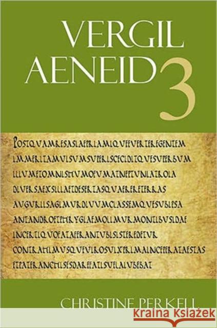 Aeneid 3 Christine Perkell Randall Ganiban 9781585102273 Focus Publishing/R Pullins & Co