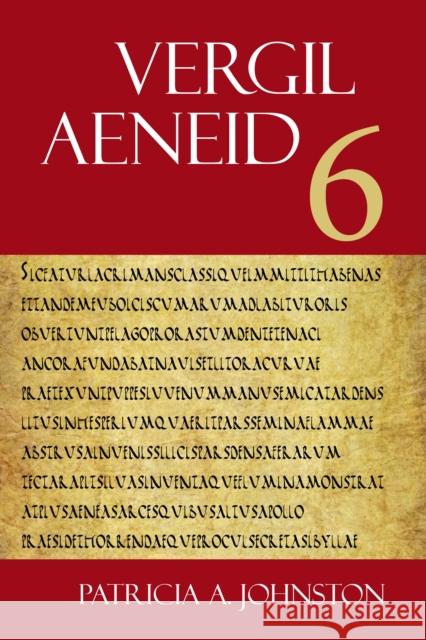 Aeneid 6 Vergil                                   Patricia Johnson Patricia Johnston 9781585102303