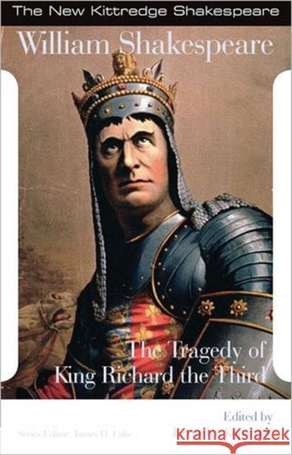The Tragedy of King Richard the Third Shakespeare                              Jacqueline Kilpatrick 9781585102716 Focus Publishing/R. Pullins Company
