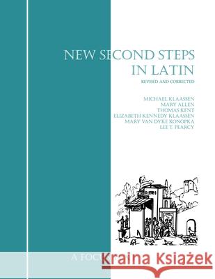 New Second Steps in Latin  9781585103997 Focus Publishing/R Pullins & Co