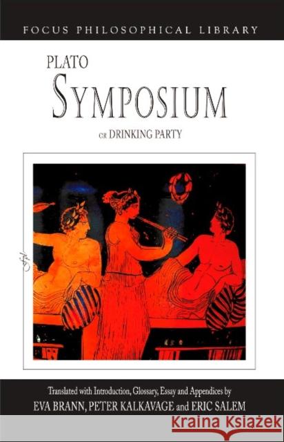 Symposium or Drinking Party Plato 9781585105977 