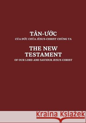 Vietnamese and English New Testament Society, United Bible 9781585167647 American Bible Society