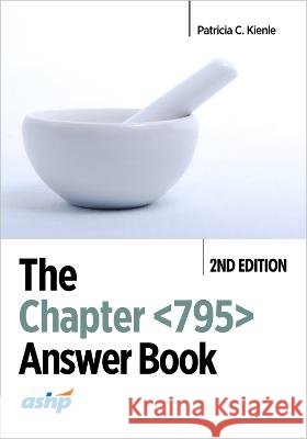 The Chapter 795 Answer Book Patricia C. Kienle 9781585287222