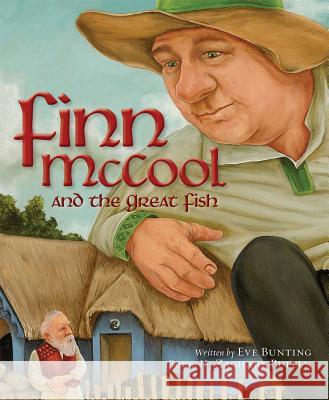Finn McCool and the Great Fish Eve Bunting Zachary Pullen 9781585363667 Sleeping Bear Press
