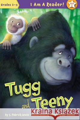 Tugg and Teeny J. Patrick Lewis Christopher Denise 9781585365142 Sleeping Bear Press