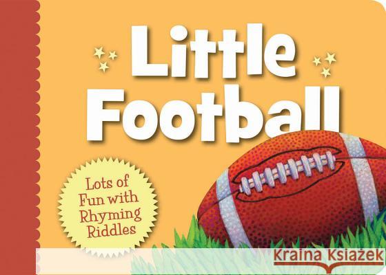 Little Football: Lots of Fun with Rhyming Riddles Brad Herzog Doug Bowles 9781585365463 Sleeping Bear Press