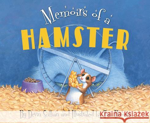 Memoirs of a Hamster Devin Scillian 9781585368310 Sleeping Bear Press