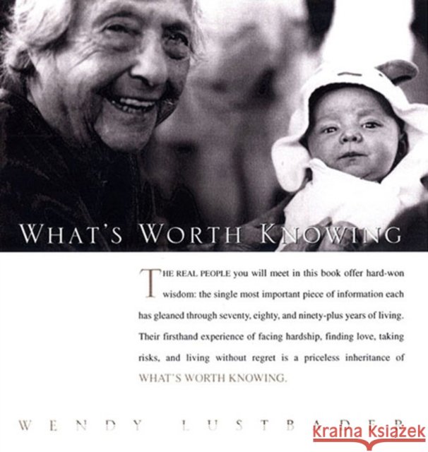 What's Worth Knowing Lustbader, Wendy 9781585423729 Jeremy P. Tarcher