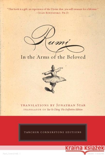 Rumi: In the Arms of the Beloved Jonathan Star 9781585426935 Jeremy P. Tarcher