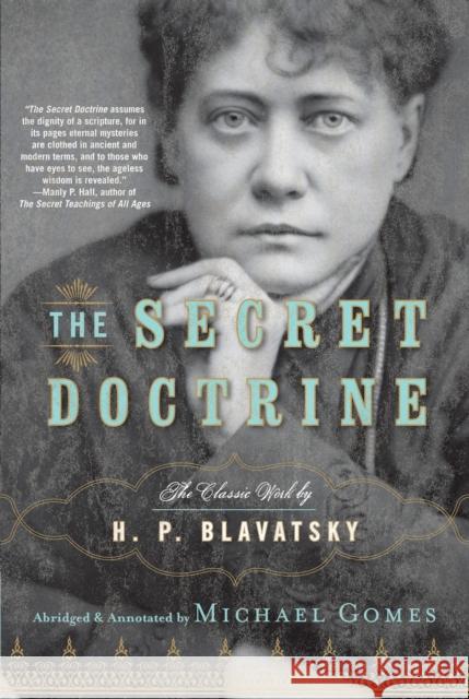 The Secret Doctrine H.P. Blavatsky 9781585427086 Jeremy P. Tarcher