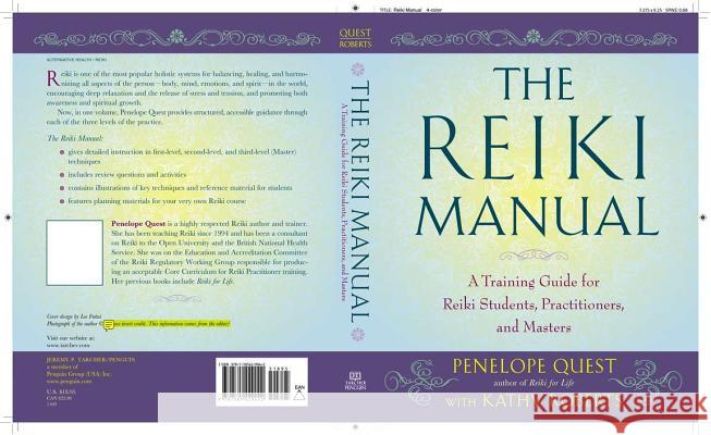 The Reiki Manual: A Training Guide for Reiki Students, Practitioners, and Masters Penelope Quest 9781585429042 Jeremy P. Tarcher