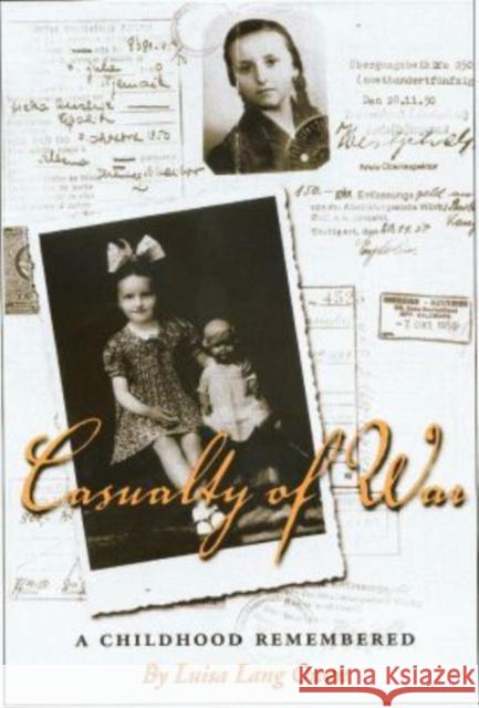 Casualty of War: A Childhood Remembered Owen, Luisa Lang 9781585442126