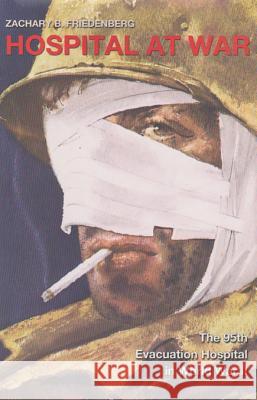 Hospital at War Friedenberg, Zachary 9781585443796