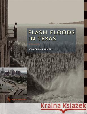 Flash Floods in Texas Jonathan Burnett 9781585445905 Texas A&M University Press