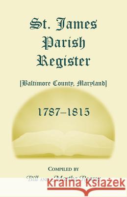 St. James Parish Registers 1787-1815 Martha Reamy, Bill Reamy 9781585491025