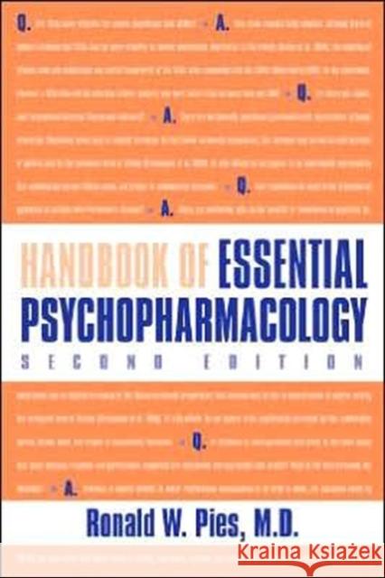 Handbook of Essential Psychopharmacology Ronald W. Pies Donald Patrick Rogers 9781585621682 American Psychiatric Publishing, Inc.