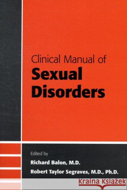 Clinical Manual of Sexual Disorders Richard Balon 9781585623389 0