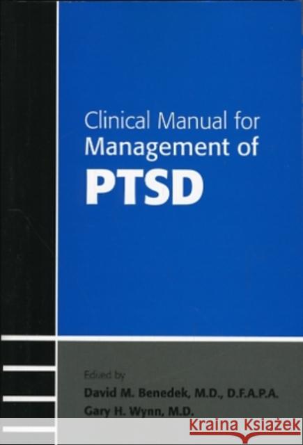 Clinical Manual for Management of PTSD  Benedek 9781585623594 0