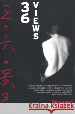 36 Views Naomi Iizuka Naomi Lizuka 9781585673834 Overlook Press