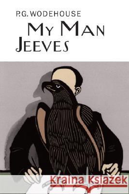 My Man Jeeves P. G. Wodehouse 9781585678754 Overlook Press