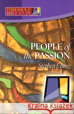 People of the Passion Stephen J. Binz 9781585953141